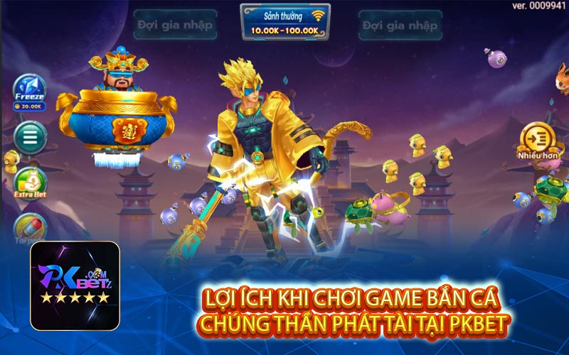 loi ich khi choi game ban ca chung than phat tai tai pkbet