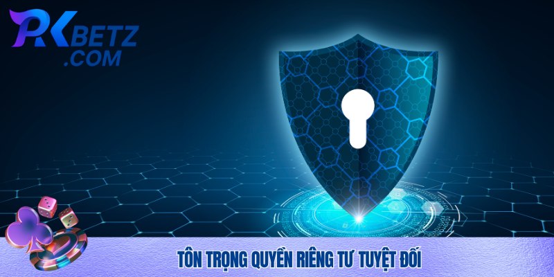 Cam kết nhà cái trong quá trình triển khai và áp dụng quyền riêng tư KH