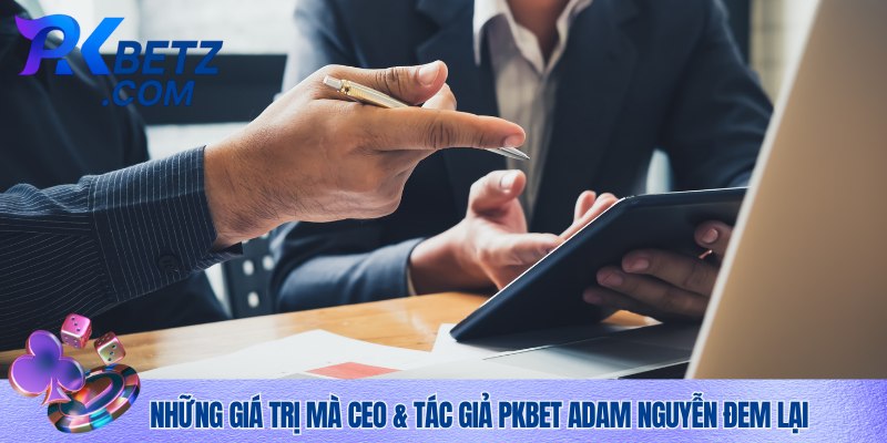 Tác giả Adam Nguyễn thành công phát triển và thúc đẩy thương hiệu phát triển bùng nổ